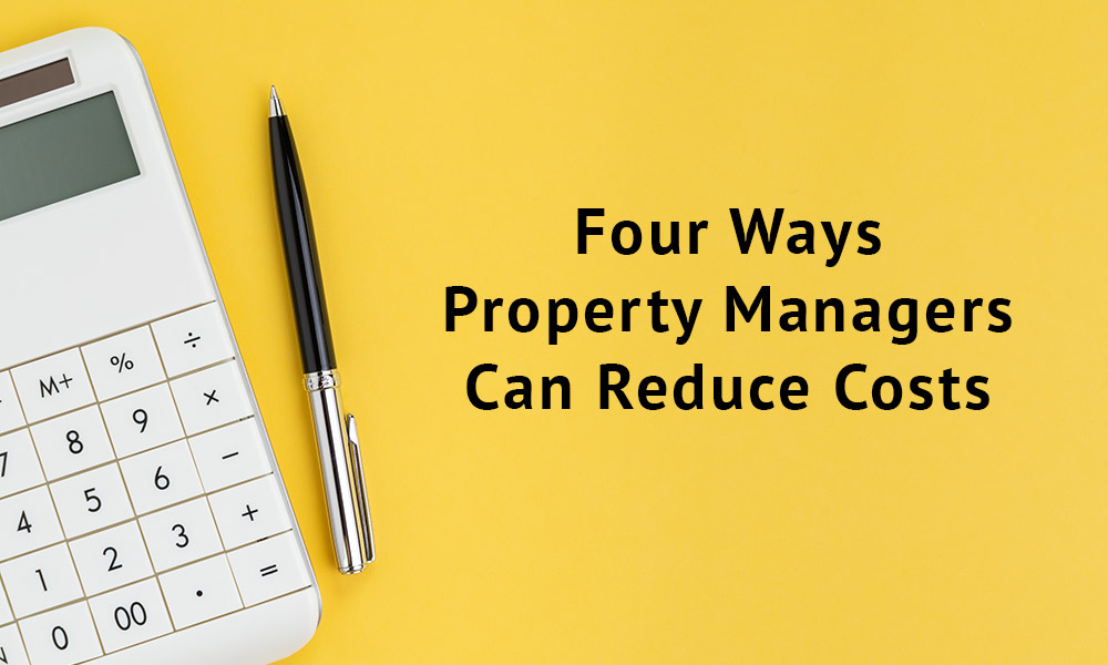 Four Ways Property Managers Can Reduce Costs | Clean Advantage